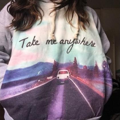 Take Me Anywhere Hoodie Sweatshirt